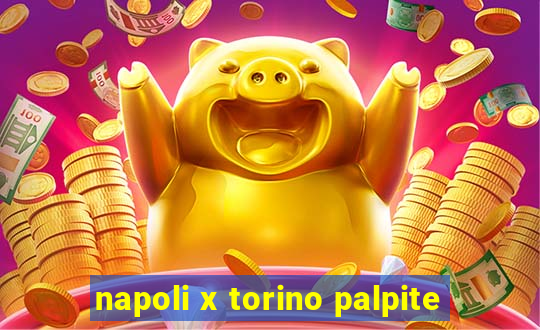 napoli x torino palpite